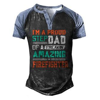 Proud Stepdad Of A Freakin Awesome Firefighter Stepfather Men's Henley Raglan T-Shirt | Mazezy