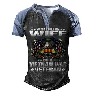 Proud Wife Of A Vietnam War Veteran Military Vets Spouse T-Shirt Men's Henley Shirt Raglan Sleeve 3D Print T-shirt - Monsterry