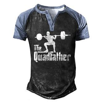 The Quadfather Squat Weightlifter Exercise Fitness Men's Henley Raglan T-Shirt | Mazezy