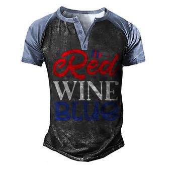 Red Wine Blue 4Th Of July Wine Red White Blue Wine Glasses V2 Men's Henley Shirt Raglan Sleeve 3D Print T-shirt | Favorety UK