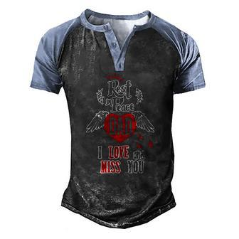 Rest In Peace Dad I Love And Miss You Heart Memorial Tee Men's Henley Raglan T-Shirt | Mazezy