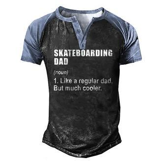 Skateboarding Dad Like Dad But Much Cooler Definition Men's Henley Raglan T-Shirt | Mazezy
