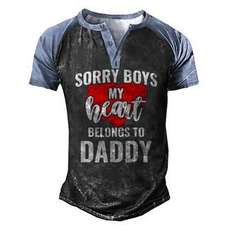 Sorry Boys My Heart Belongs To Daddy Kids Valentines Men's Henley Raglan T-Shirt | Mazezy