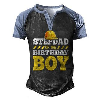 Stepdad Of The Birthday Boy Construction Hat Birthday Party Men's Henley Raglan T-Shirt | Mazezy
