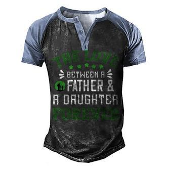 The Love Between Father & Adoughter Papa T-Shirt Fathers Day Gift Men's Henley Shirt Raglan Sleeve 3D Print T-shirt - Monsterry