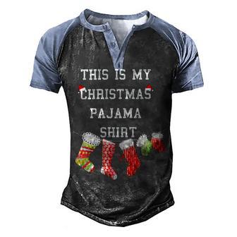 This Is My Christmas Pajama 876 Shirt Men's Henley Shirt Raglan Sleeve 3D Print T-shirt | Favorety DE