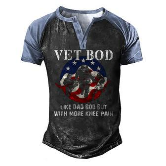 Vet Bod Like A Dad Bod But With More Knee Pain Veteran Men's Henley Raglan T-Shirt | Mazezy