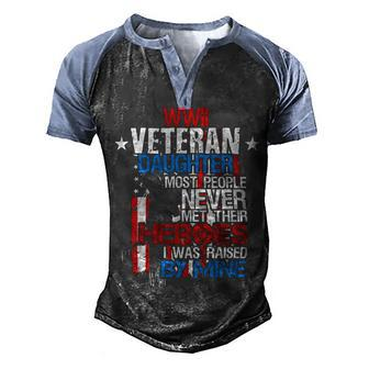 Veteran Veterans Day Wwii Veteran Daughter Idea Soldier 302 Navy Soldier Army Military Men's Henley Shirt Raglan Sleeve 3D Print T-shirt - Monsterry