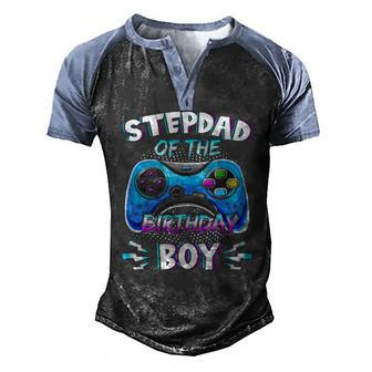 Video Game Birthday Party Stepdad Of The Bday Boy Matching Men's Henley Raglan T-Shirt | Mazezy