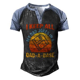 Vintage Dad I Keep All My Dad Jokes In A Dad-A- Base Men's Henley Raglan T-Shirt | Mazezy