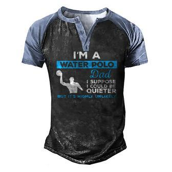 Water Polo Dadwaterpolo Sport Player Men's Henley Raglan T-Shirt | Mazezy