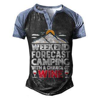 Weekend Forcast Wine Lover Outdoor 26 Shirt Men's Henley Shirt Raglan Sleeve 3D Print T-shirt | Favorety