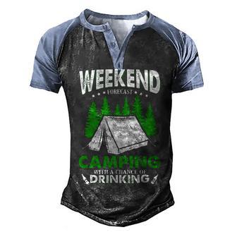 Weekend Forecast Camping With A Chance Of Drinking Funny Men's Henley Shirt Raglan Sleeve 3D Print T-shirt | Favorety DE