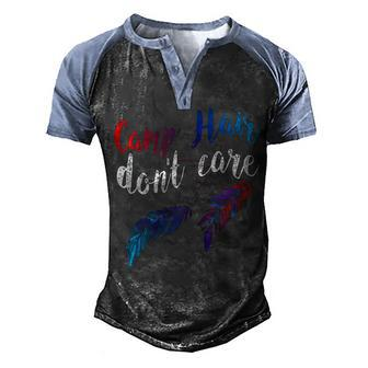 Womens Camp Hair Dont Care Tshirt Humorous Funny T Shirt Men's Henley Shirt Raglan Sleeve 3D Print T-shirt - Monsterry AU