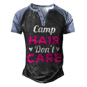 Womens Funny Camping Music Festival Camp Hair Dont Care T Shirt Men's Henley Shirt Raglan Sleeve 3D Print T-shirt - Monsterry AU