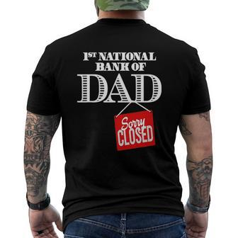 1St National Bank Of Dad - Sorry Closed Men's Back Print T-shirt | Mazezy