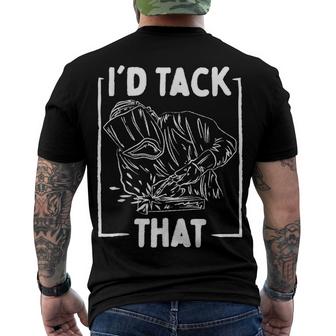 Welder Welding Id Tack That Welder  Men's Crewneck Short Sleeve Back Print T-shirt