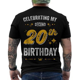 40Th Birthday Celebrating My Second 20Th Birthday Men's T-shirt Back Print - Seseable