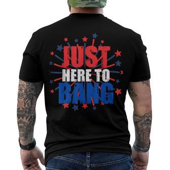 4Th Of July Just Here To Bang Novelty Men's T-shirt Back Print - Seseable