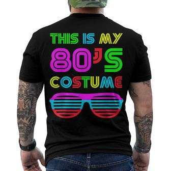 This Is My 80S Costume Retro Halloween Disco Costume Men's T-shirt Back Print - Seseable