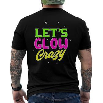 80S Glow Party Squad 80S Party Glow Crazy Lets Glow Crazy Men's Back Print T-shirt | Mazezy