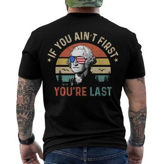 If You Aint First Youre Last George Washington Sunglasses Men's T-shirt Back Print - Seseable