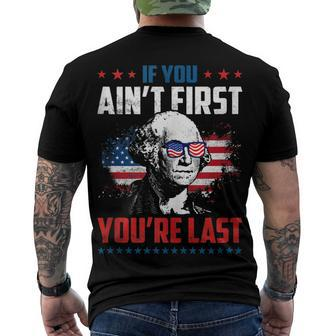 If You Aint First Youre Last Washington 4Th Of July Men's T-shirt Back Print - Seseable