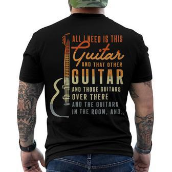 All I Need Is This Guitar Player Guitarist Music Band 16Ya16 Men's Crewneck Short Sleeve Back Print T-shirt - Monsterry CA