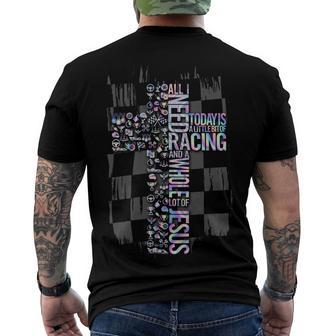 All I Need Today Is Racing And Jesus Men's Crewneck Short Sleeve Back Print T-shirt | Favorety CA