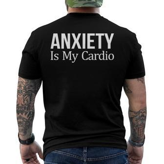 Anxiety Is My Cardio Men's Back Print T-shirt | Mazezy