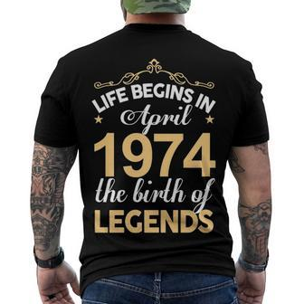 April 1974 Birthday Life Begins In April 1974 V2 Men's T-Shirt Back Print - Seseable