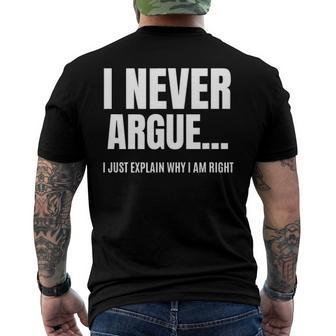 I Never Argue I Just Explain Why I Am Right Saying Men's Back Print T-shirt | Mazezy