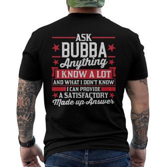 Mens Ask Bubba Anything Bubba Fathers Day Men's Back Print T-shirt | Mazezy