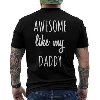 Awesome Like My Daddy Fathers Day Tee Men's Back Print T-shirt | Mazezy