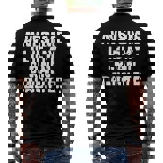 Awesome Like My Granddaughter Grandparents Cool Men's Back Print T-shirt | Mazezy