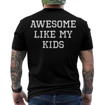 Awesome Like My Kids Mom Dad Men's T-shirt Back Print - Seseable