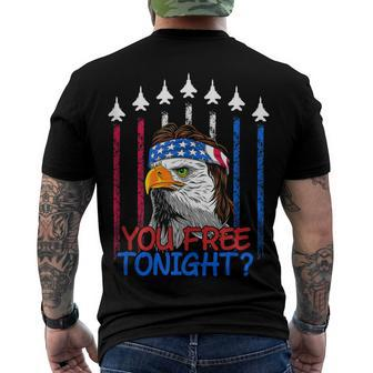 Bald Eagle You Free Tonight 4Th Of July Air Force Patriotic Men's T-shirt Back Print - Seseable