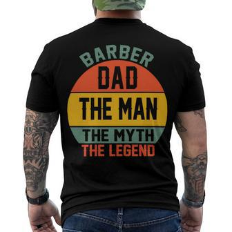 Barber Dad The Man The Myth The Legend Fathers Day T Shirts Men's Crewneck Short Sleeve Back Print T-shirt - Monsterry DE