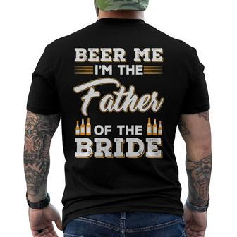 Mens Beer Me Im The Father Of The Bride Men's Back Print T-shirt | Mazezy
