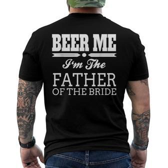 Beer Me Im The Father Of The Bride Wedding Men's Back Print T-shirt | Mazezy UK