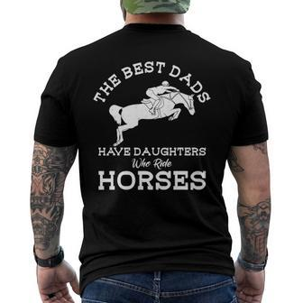 Mens The Best Dads Have Daughters Who Ride Horses Horse Lover Men's Back Print T-shirt | Mazezy