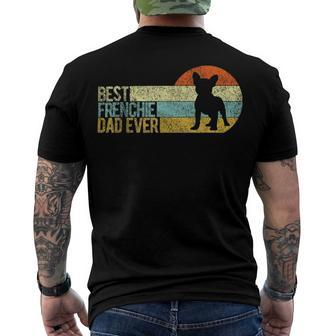 Best Frenchie Dad Ever Frenchie Papa French Bulldog Owner Men's Crewneck Short Sleeve Back Print T-shirt - Monsterry