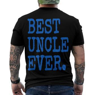 Best Uncle Ever Coolest Brothers And Favorite Uncles Men's T-shirt Back Print