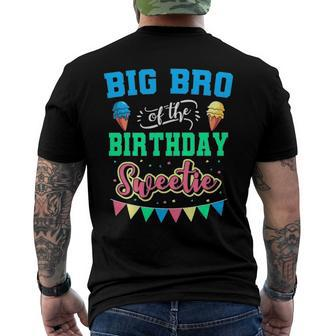 Big Bro Of The Birthday Sweetie Ice Cream Bday Party Brother Men's Back Print T-shirt | Mazezy
