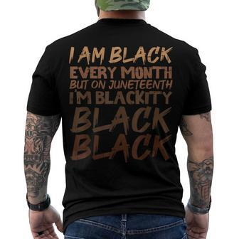 I Am Black Every Month Juneteenth Blackity Men's Back Print T-shirt | Mazezy