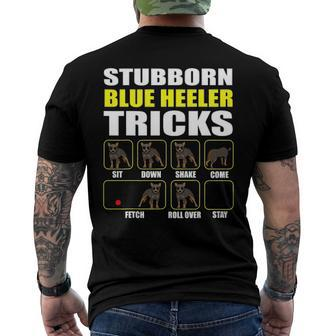 Blue Heeler Stubborn Blue Heeler Tricks Funny Men's Crewneck Short Sleeve Back Print T-shirt | Mazezy