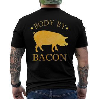 Body By Bacon Bbq Grilling Ham Loving Mens Men's Back Print T-shirt | Mazezy CA