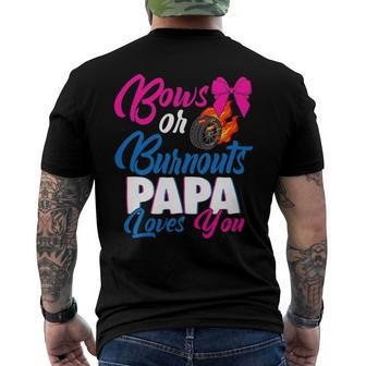 Bows Or Burnouts Papa Loves You Gender Reveal Party Idea Men's Back Print T-shirt | Mazezy