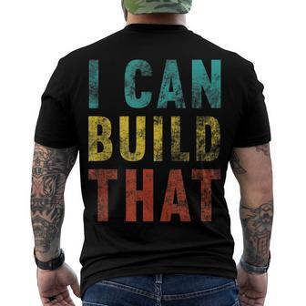 I Can Build That Carpenter Woodworker V2 Men's T-shirt Back Print - Seseable