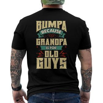 Mens Bumpa Because Grandpa Is For Old Guys Fathers Day Men's Back Print T-shirt | Mazezy